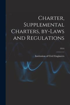 portada Charter, Supplemental Charters, By-laws and Regulations; 1914 (en Inglés)