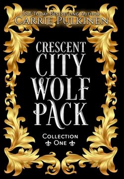 portada Crescent City Wolf Pack Collection One: Books 1 - 3 (en Inglés)