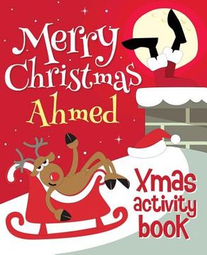 portada Merry Christmas Ahmed - Xmas Activity Book: (Personalized Children's Activity Book)