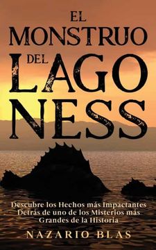 portada El Monstruo del Lago Ness: Descubre los Hechos más Impactantes Detrás de uno de los Misterios más Grandes de la Historia