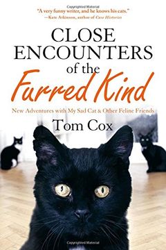 portada Close Encounters of the Furred Kind: New Adventures with My Sad Cat & Other Feline Friends (in English)