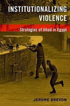portada Institutionalizing Violence: Strategies of Jihad in Egypt (in English)