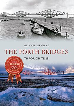 portada The Forth Bridges Through Time (en Inglés)