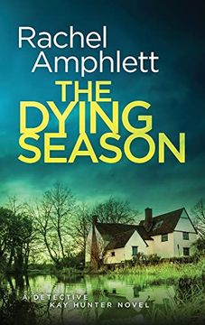 portada The Dying Season: A Page-Turning Crime Thriller (Detective kay Hunter) (in English)