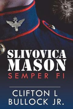 portada Slivovica Mason: Semper Fi (in English)