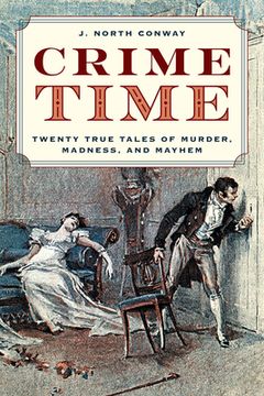 portada Crime Time: Twenty True Tales of Murder, Madness, and Mayhem