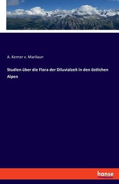 portada Studien über die Flora der Diluvialzeit in den östlichen Alpen (en Alemán)