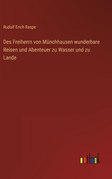 portada Des Freiherrn von Münchhausen wunderbare Reisen und Abenteuer zu Wasser und zu Lande (en Alemán)