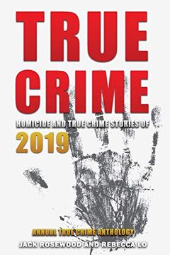 portada True Crime 2019: Homicide & True Crime Stories of 2019 (Annual True Crime Anthology) 