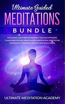 portada Guided Mindfulness Meditations Bundle: Healing Meditation Scripts Including Loving Kindness Meditation, Chakra Healing, Vipassana Meditations, Body Sc 