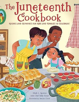 portada The Juneteenth Cookbook: Recipes and Activities for Kids and Families to Celebrate (in English)