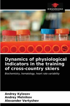 portada Dynamics of physiological indicators in the training of cross-country skiers (en Inglés)