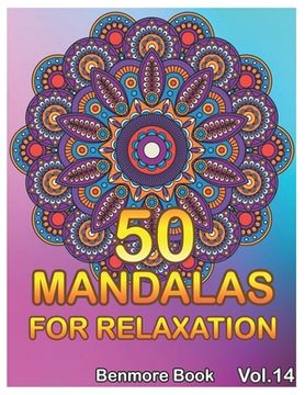 portada 50 Mandalas For Relaxation: Big Mandala Coloring Book for Adults 50 Images Stress Management Coloring Book For Relaxation, Meditation, Happiness a (en Inglés)