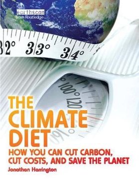 portada The Climate Diet: How You Can Cut Carbon, Cut Costs, and Save the Planet (en Inglés)