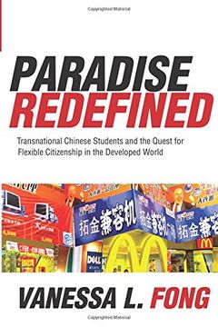 portada Paradise Redefined: Transnational Chinese Students and the Quest for Flexible Citizenship in the Developed World (en Inglés)