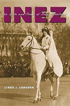 portada Inez: The Life and Times of Inez Milholland (in English)