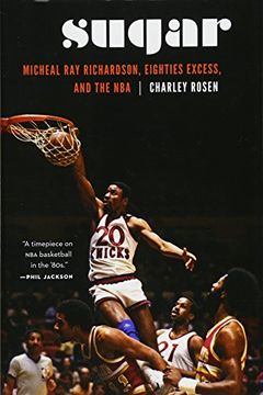 portada Sugar: Micheal ray Richardson, Eighties Excess, and the nba (in English)