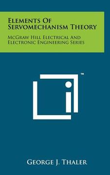 portada elements of servomechanism theory: mcgraw hill electrical and electronic engineering series (en Inglés)