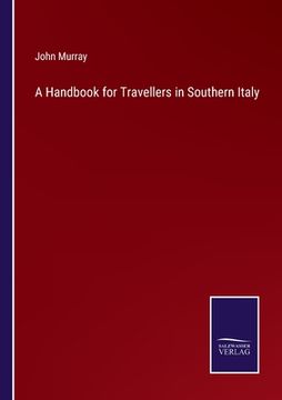portada A Handbook for Travellers in Southern Italy (en Inglés)