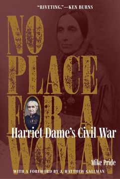 portada No Place for a Woman: Harriet Dame'S Civil war (in English)