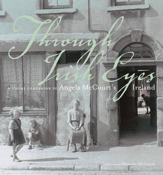 portada through irish eyes: a visual companion to angela mccourt's ireland (in English)