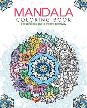 portada Mandala Coloring Book: Beautiful Designs to Inspire Creativity (en Inglés)