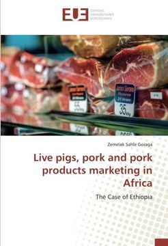 portada Live pigs, pork and pork products marketing in Africa: The Case of Ethiopia
