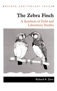 portada The Zebra Finch: A Synthesis of Field and Laboratory Studies (Oxford Ornithology Series) (en Inglés)