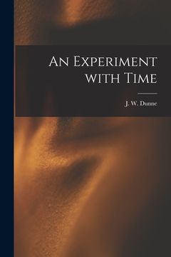 portada An Experiment With Time (in English)