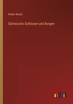 portada Sächsische Schlösser und Burgen (en Alemán)