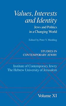 portada Studies in Contemporary Jewry: Xi: Values, Interests, and Identity: Jews and Politics in a Changing World: Values, Interests and Identity - Jews and Politics in a Changing World vol 11 (en Inglés)
