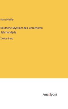 portada Deutsche Mystiker des vierzehnten Jahrhunderts: Zweiter Band (in German)