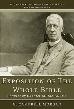 portada an exposition of the whole bible: chapter by chapter in one volume (en Inglés)