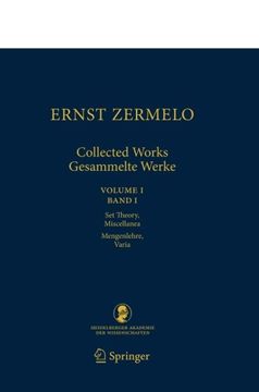 portada ernst zermelo - collected works/gesammelte werke: volume i/band i - set theory, miscellanea/mengenlehre, varia (en Inglés)