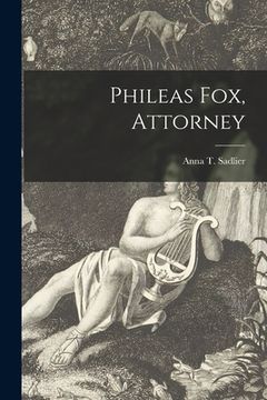 portada Phileas Fox, Attorney [microform] (in English)