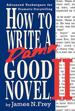 portada How to Write a Damn Good Novel, ii: Advanced Techniques for Dramatic Storytelling (en Inglés)
