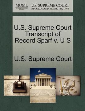 portada u.s. supreme court transcript of record sparf v. u s (en Inglés)