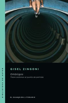 portada Ombligos: Trece Caminos al Punto de Partida (Biblioteca de Autor) (in Spanish)