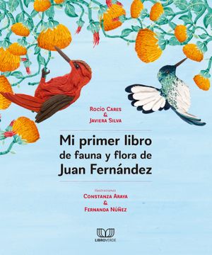 portada Mi Primer Libro de Fauna y Flora de Chile. Juan Fernández