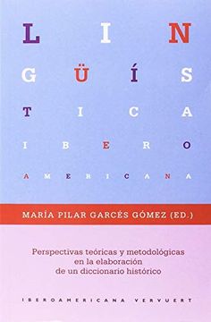 portada Perspectivas Teóricas y Metodológicas en la Elaboración de un Diccionario Histórico (Lingüística Iberoamericana)