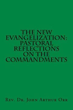 portada The New Evangelization: Pastoral Reflections on the Commandments (en Inglés)