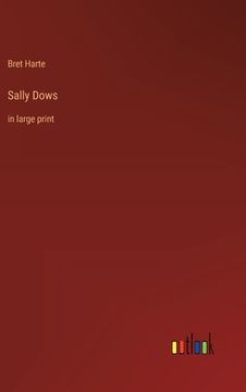 portada Sally Dows: in large print (en Inglés)