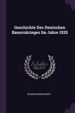 portada Geschichte Des Deutschen Bauernkrieges Im Jahre 1525 (en Inglés)