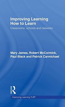 portada Improving Learning how to Learn: Classrooms, Schools and Networks