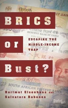 portada Brics or Bust? Escaping the Middle-Income Trap (en Inglés)