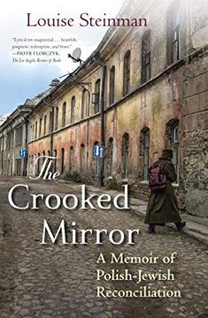 portada The Crooked Mirror: A Memoir of Polish-Jewish Reconciliation (en Inglés)