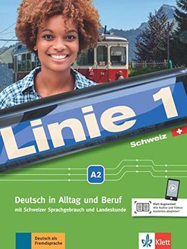 portada Linie 1 Schweiz a2 Deutsch in Alltag und Beruf mit Schweizer Sprachgebrauch und Landeskunde. Kurs- und Übungsbuch mit Dvd-Rom (in German)