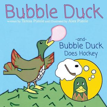 portada Bubble Duck and Bubble Duck Does Hockey (in English)