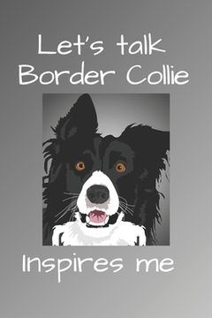 portada Let's talk Border Collie inspires me (en Inglés)