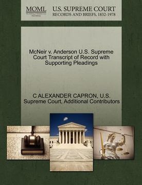 portada mcneir v. anderson u.s. supreme court transcript of record with supporting pleadings (en Inglés)